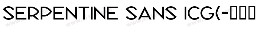 Serpentine Sans ICG(字体转换